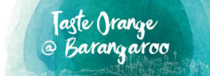 Taste Orange @ Barangaroo 